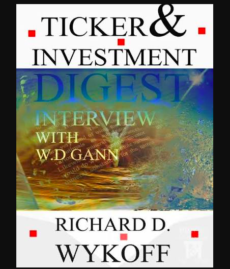 W.D.Gann The Ticker Investment Digest Articles PDF