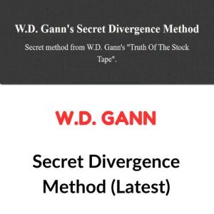 W.D. Gann’s Secret Divergence Method