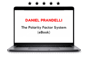 Daniel Prandelli - The Polarity Factor System