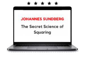 Johannes Sundberg - The Secret Science of Squaring